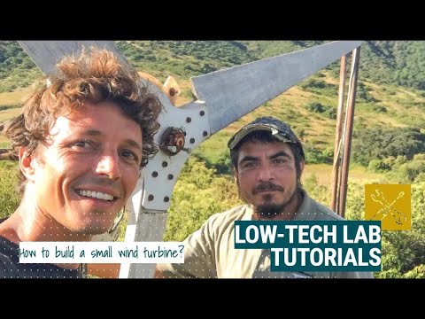 🇫🇷🇬🇧 How to build a low-tech wind turbine ? - DIY Tutorial