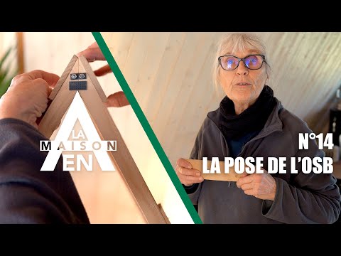 La pose de l&#039;osb - La maison en A