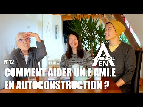 &quot;T&#039;as besoin d&#039;aide pour ton chantier ?&quot; - La maison en A